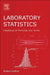 Laboratory Statistics: Handbook of Formulas and Terms by Anders Kallner