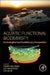 Aquatic Functional Biodiversity: An Ecological and Evolutionary Perspective by Andrea Belgrano