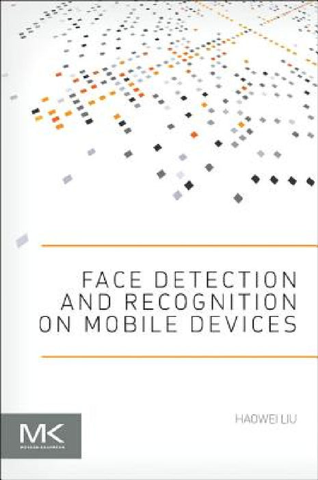 Face Detection and Recognition on Mobile Devices by Haowei Liu