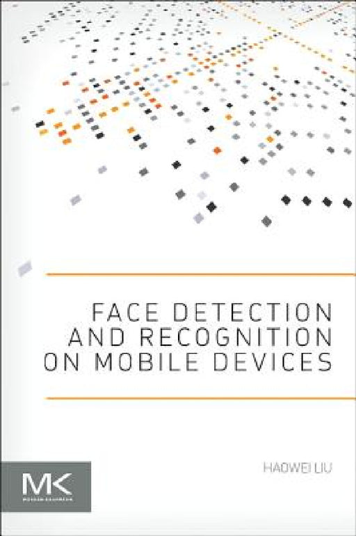 Face Detection and Recognition on Mobile Devices by Haowei Liu