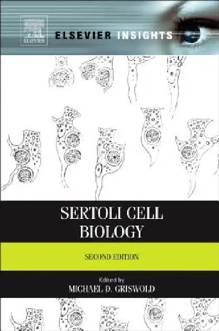 Sertoli Cell Biology by Michael D. Griswold