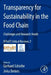 Transparency for Sustainability in the Food Chain: Challenges and Research Needs Effost Critical Reviews #2 by G. Schiefer, Gerhard Schiefer, Jivka Deiters