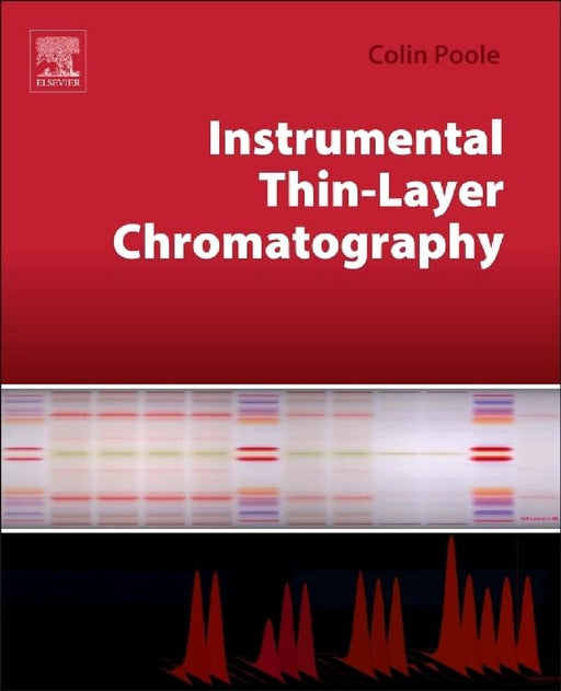 Instrumental Thin-Layer Chromatography by Colin Poole