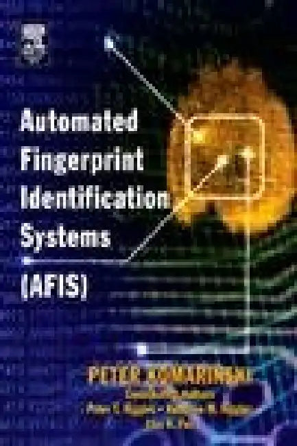 Automated Fingerprint Identification Systems (AFIS) by Peter Komarinski