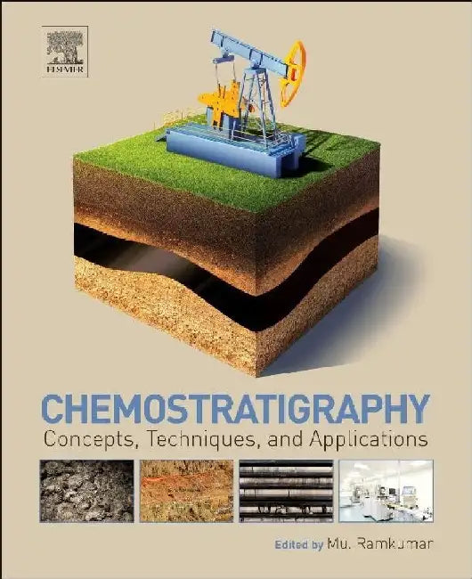 Chemostratigraphy: Concepts, Techniques, and Applications by Ramkumar, Mu