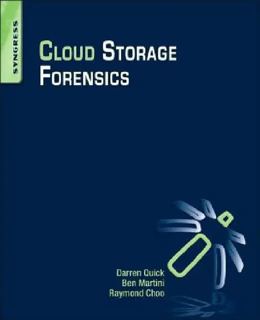 Cloud Storage Forensics by Darren Quick
