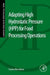 Adapting High Hydrostatic Pressure (HPP) for Food Processing Operations by Tatiana Koutchma