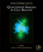 Quantitative Imaging in Cell Biology by Jennifer Waters