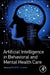 Artificial Intelligence in Behavioral and Mental Health Care by David D. Luxton