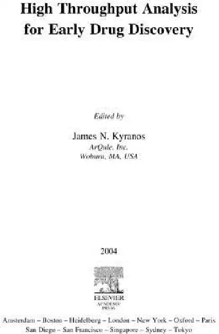 High Throughput Analysis for Early Drug Discovery by James Kyranos