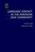 Language Contact in the American Deaf Community by Ceil Lucas, Clayton Valli