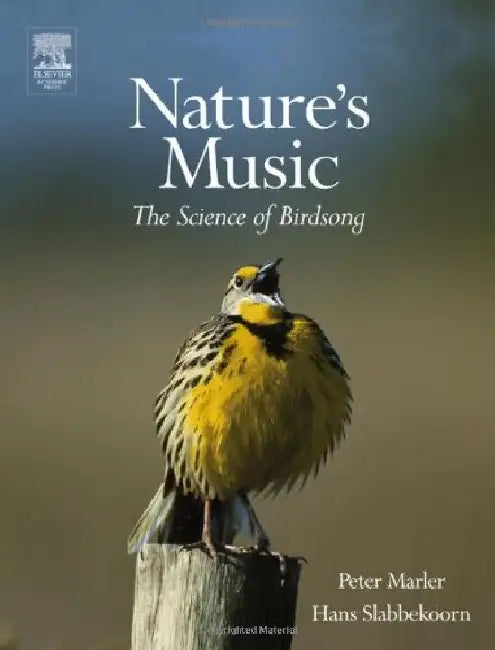 Nature's Music: The Science of Birdsong by Peter R. Marler