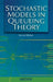 Stochastic Models in Queueing Theory by Jyotiprasad Medhi