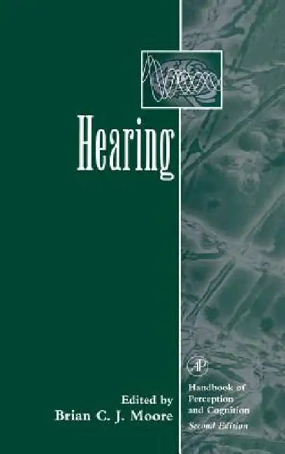 Hearing by Brian C. J. Moore