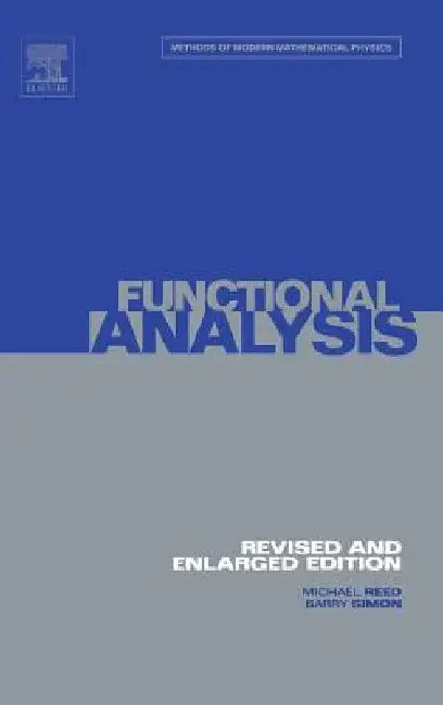 I: Functional Analysis by Michael Reed