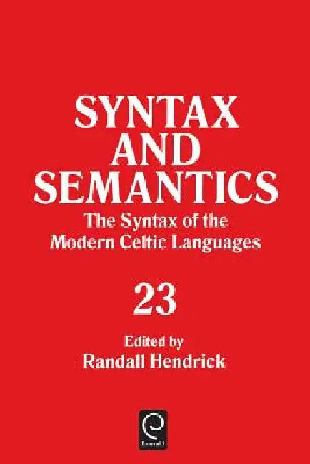 Syntax and Semantics, Volume 23 Tr Ppr by Randall Hendrick, Stephen R. Anderson