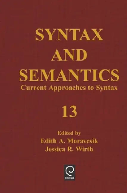 Current Approaches to Syntax by Edith Moravcsik, Jessica Wirth