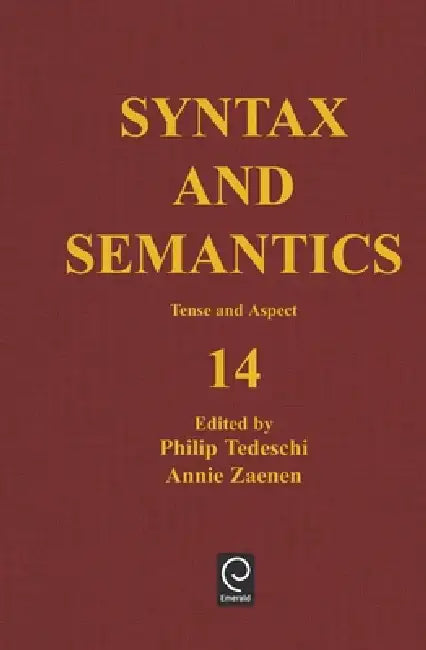 Tense and Aspect by Phillip Tedeschi, Annie Zaenen