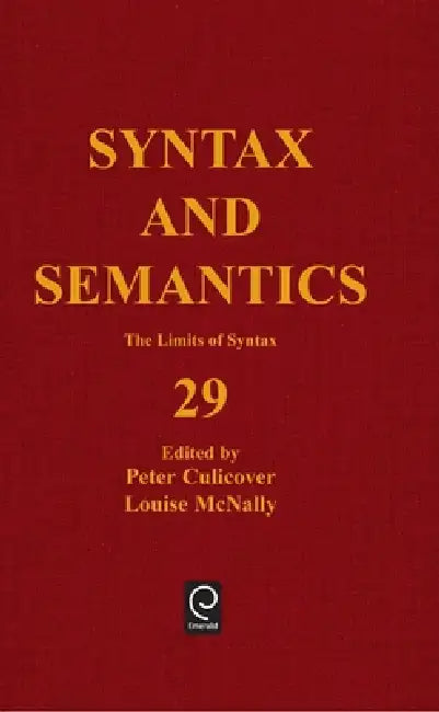The Limits of Syntax by Peter Culicover, Louise McNally