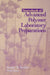 Sourcebook of Advanced Polymer Laboratory Preparations by Wolf Karo, Stanley R. Sandler