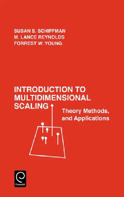 Introduction to Multidimensional Scaling: Theory, Methods and Applications by Susan S. Schiffman, M. Lance Reynolds, Forrest W. Young