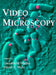 Video Microscopy by Leslie Wilson