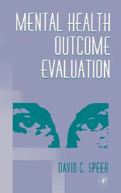 Mental Health Outcome Evaluation by David C. Speer