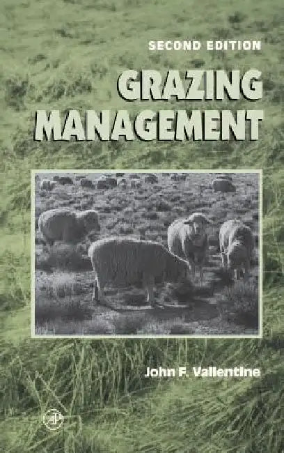 Grazing Management by John F. Vallentine