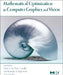 Mathematical Optimization in Computer Graphics and Vision by Luiz Velho