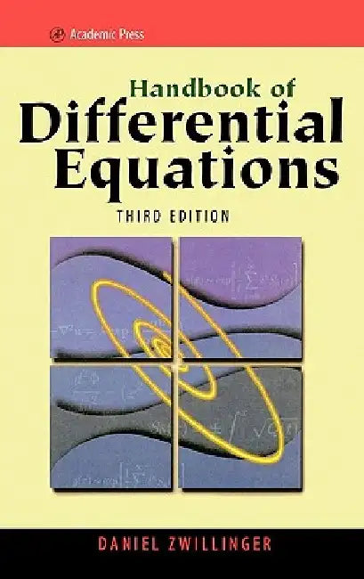 Handbook of Differential Equations by Daniel Zwillinger