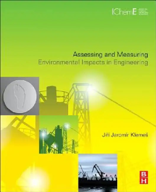 Assessing and Measuring Environmental Impact and Sustainability by Jiří Jaromír Klemes