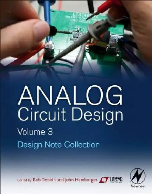 Analog Circuit Design Volume Three: Design Note Collection by Bob Dobkin