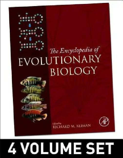 Encyclopedia of Evolutionary Biology by Kliman