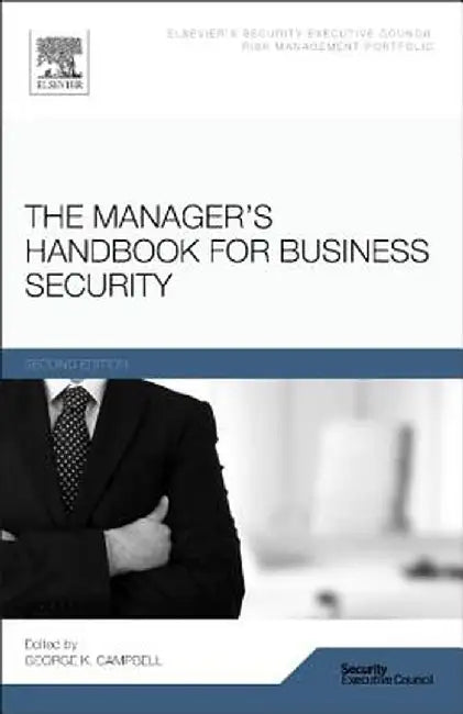 The Manager'S Handbook For Business Security by George Campbell