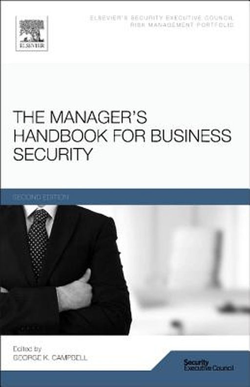 The Manager'S Handbook For Business Security by George Campbell