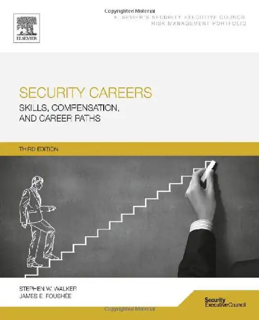 Security Careers: Skills, Compensation, and Career Paths by Walker, Stephen W.