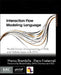 Interaction Flow Modeling Language: Model-Driven UI Engineering of Web and Mobile Apps with IFML by Marco Brambilla