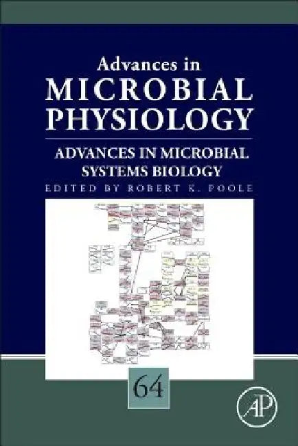 Advances in Microbial Systems Biology by Robert K. Poole