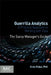 Guerrilla Analytics: A Practical Approach to Working with Data by Enda Ridge
