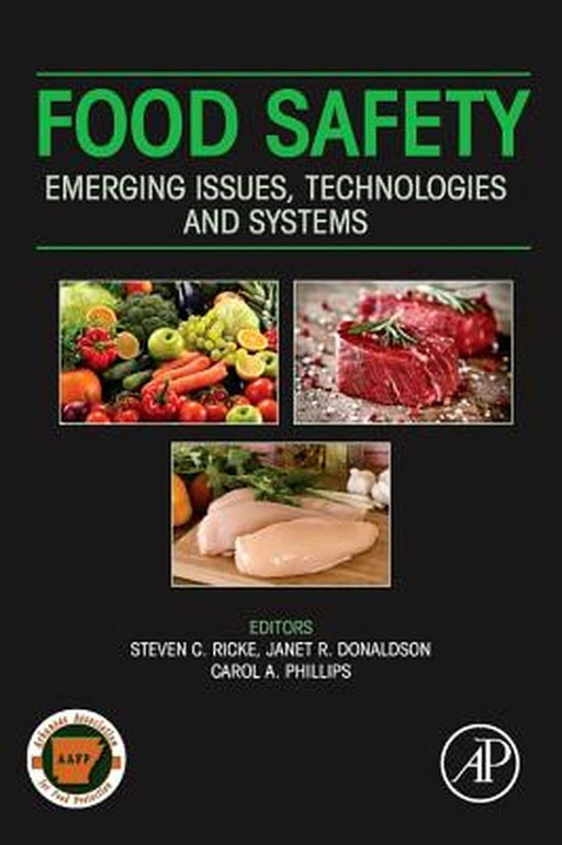 Food Safety: Emerging Issues, Technologies and Systems by Steven Ricke