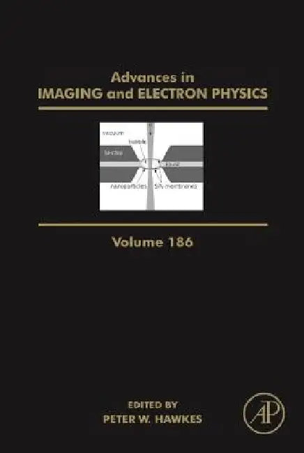 Advances in Imaging and Electron Physics by Peter W. Hawkes