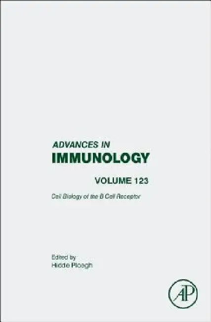 Cell Biology of the B Cell Receptor by Hidde Ploegh