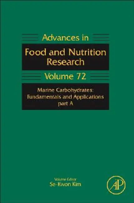 Marine Carbohydrates: Fundamentals and Applications, Part A by Se-Kwon Kim