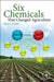 Six Chemicals That Changed Agriculture by Robert L Zimdahl