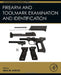 Firearm and Toolmark Examination and Identification by Houck