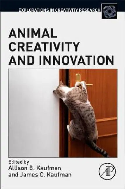 Animal Creativity and Innovation by Allison B. Kaufman
