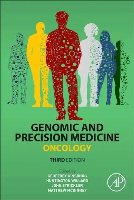 Genomic and Precision Medicine: Oncology by Geoffrey S. Ginsburg