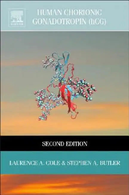 Human Chorionic Gonadotropin (hCG) by Laurence A. Cole