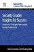 Security Leader Insights for Success: Lessons and Strategies from Leading Security Professionals by Dave Komendat