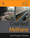 Coal Bed Methane: From Prospect to Pipeline by Pramod Thakur